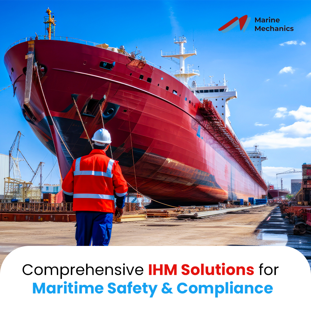 Comprehensive IHM Solutions for Maritime Safety and Compliance